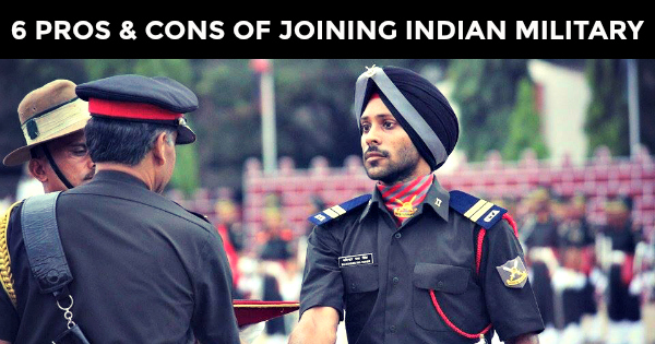 6 Pros and Cons of Joining Indian Military Soldier's Point of View