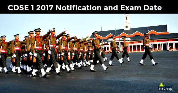 CDSE 1 2017 Notification and Exam Date