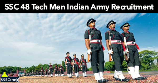 SSC 48 Tech Men Indian Army Recruitment
