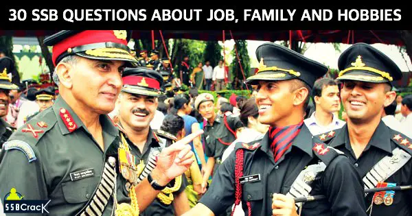 30 SSB QUESTIONS ABOUT JOB, FAMILY AND HOBBIES