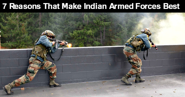 7-reasons-that-make-indian-armed-forces-best-over-others
