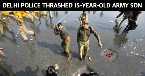 DELHI POLICE THRASHED 15-YEAR-OLD ARMY son