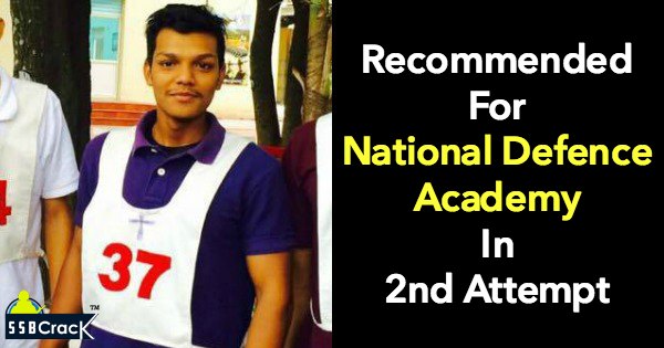 Recommended For National Defence Academy In 2nd Attempt