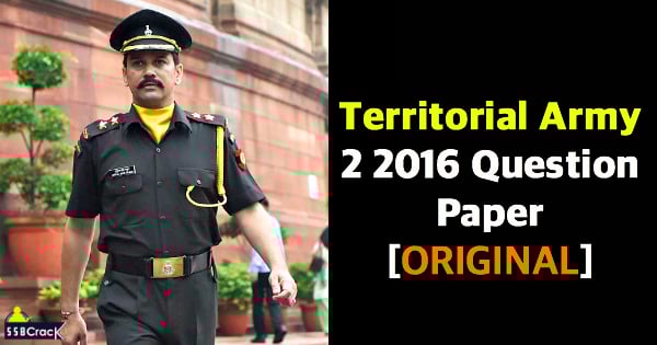 Territorial Army 2 2016 Question Paper [ORIGINAL]