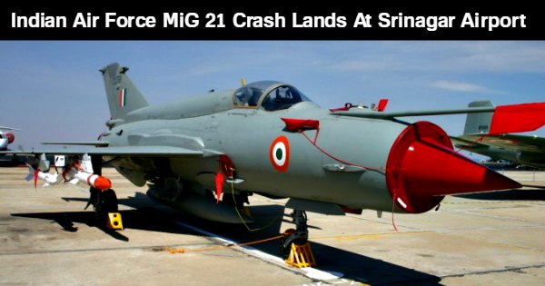 indian-air-force-mig-21-crash-lands-at-srinagar-airport