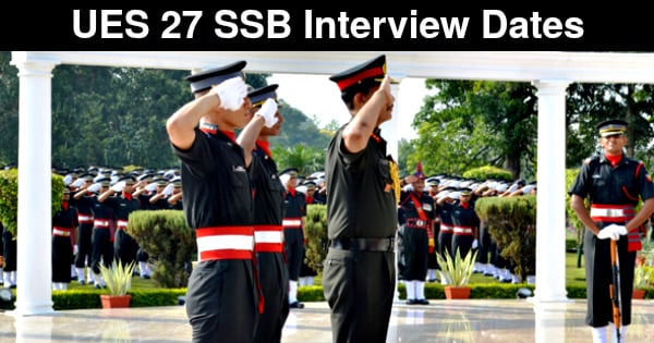 UES 27 SSB Interview Dates