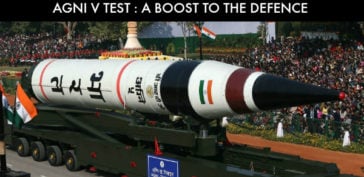 AGNI 5 Test – A Boost to The Defence