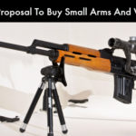 Defence Proposal To Buy Small Arms And Weapons