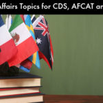 100 Current Affairs Topics for CDS, AFCAT and NDA 2017