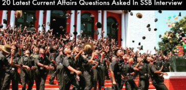 20 Latest Current Affairs Questions Asked In SSB Interview