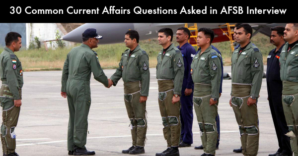 30 Common Current Affairs Questions Asked in AFSB Interview