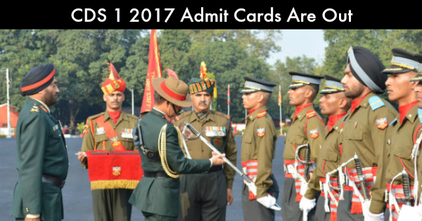 CDS 1 2017 Admit Card – Admit Cards Are Out