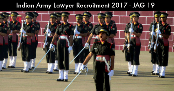 Indian Army Lawyer Recruitment 2017 – JAG Entry Scheme – JAG 19