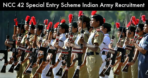 NCC 42 Special Entry Scheme Indian Army Recruitment