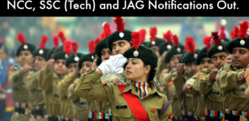 NCC, SSC (Tech) and JAG Notifications Out