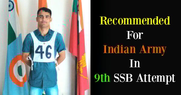 Recommended For Indian Army In 9th SSB Attempt