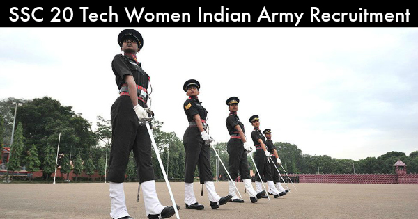 SSC 20 Tech Women Indian Army Recruitment