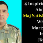 4 Inspiring Facts About Maj Satish Dahiya Who Martyred In J&K