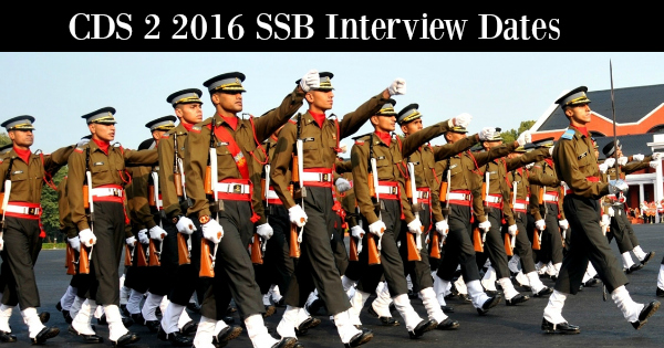 CDS 2 2016 SSB Interview Dates