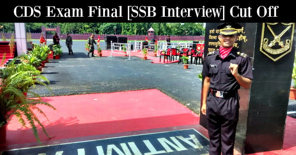 CDS Exam Final [SSB Interview] Cut Off