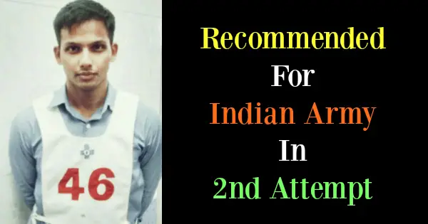 Recommended For Indian Army In 2nd Attempt
