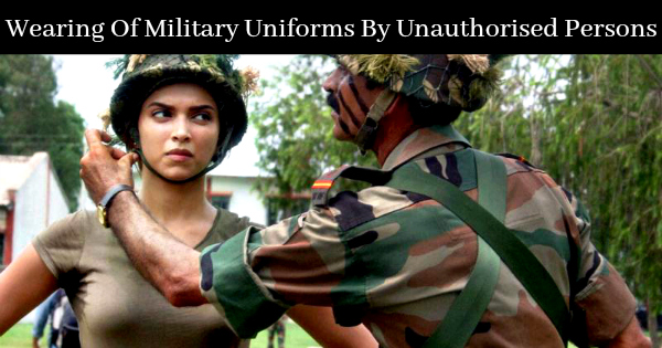 Wearing Of Military Uniforms By Unauthorised Persons