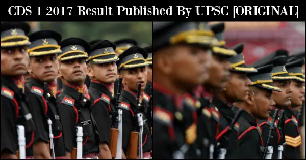 CDS 1 2017 Result Published By UPSC