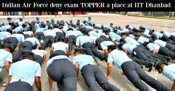 Indian Air Force deny exam TOPPER a place at IIT Dhanbad