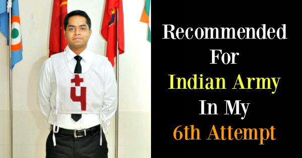Recommended For Indian Army In My 6th Attempt