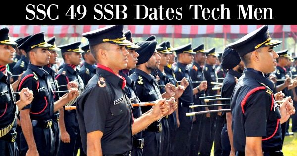 SSC 49 SSB Dates Tech Men