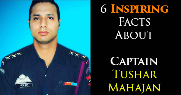 6 Inspiring Facts About Captain Tushar Mahajan