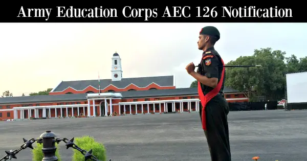 Army Education Corps AEC 126 Notification