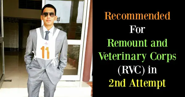 Recommended For Remount and Veterinary Corps (RVC) in 2nd Attempt From 34 SSB, Allahabad