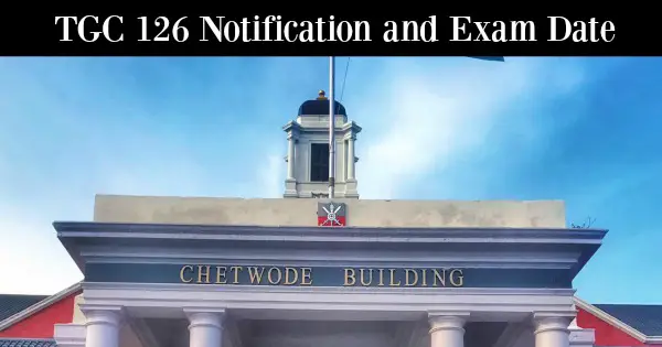 TGC 126 Notification and Exam Date