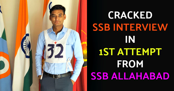 CRACKED SSB INTERVIEW IN 1ST ATTEMPT FROM SSB ALLAHABAD