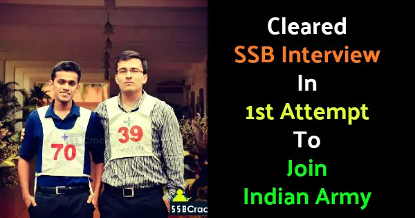 Cleared SSB Interview In 1st Attempt To Join Indian Army