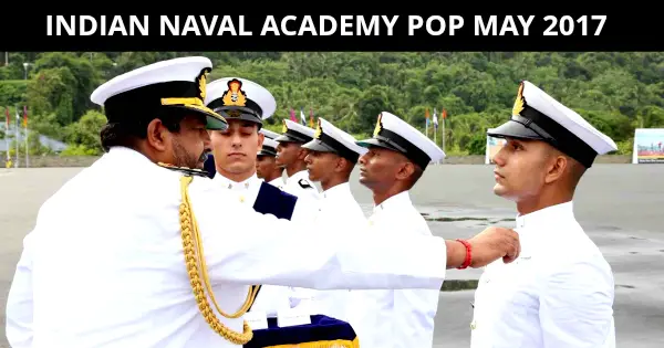 INDIAN NAVAL ACADEMY POP MAY 2017