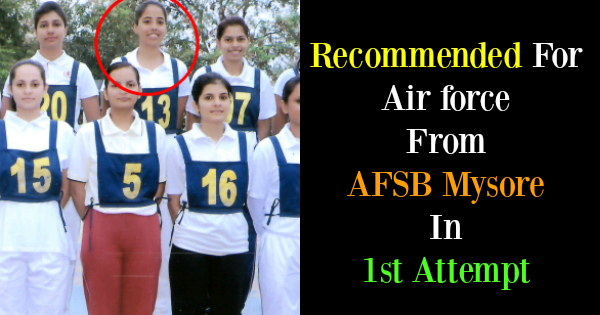 Recommended For Air force From AFSB Mysore In 1st Attempt