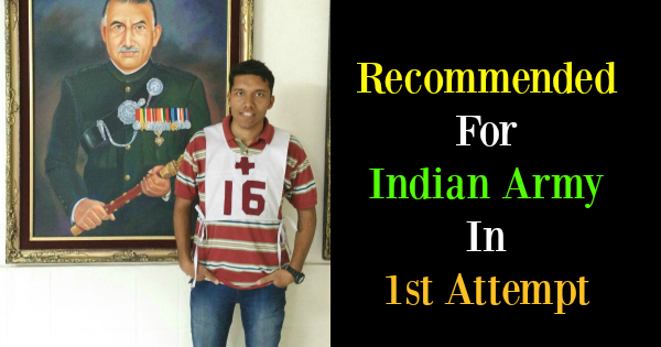 Recommended For Indian Army In 1st Attempt