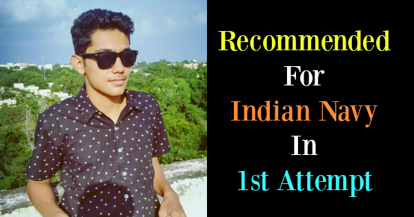 Recommended For Indian Navy In 1st Attempt