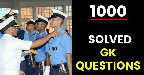 1000 SOLVED GK QUESTIONS