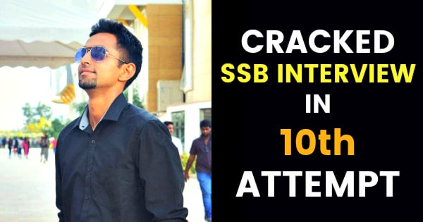 CRACKED SSB INTERVIEW IN 10th ATTEMPT