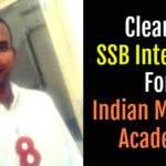 Cleared SSB Interview For Indian Military Academy