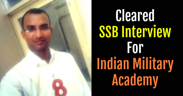 Cleared SSB Interview For Indian Military Academy