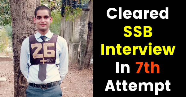 Cleared SSB Interview In 7th Attempt