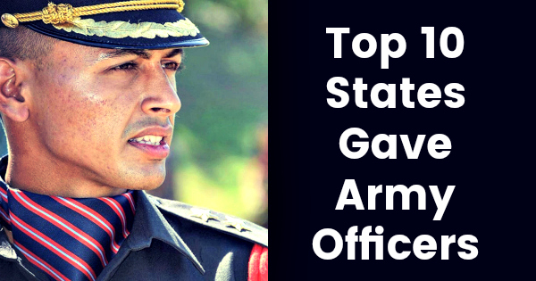 Top 10 States Gave Army Officers