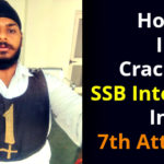 Cracked SSB Interview In 7th Attempt