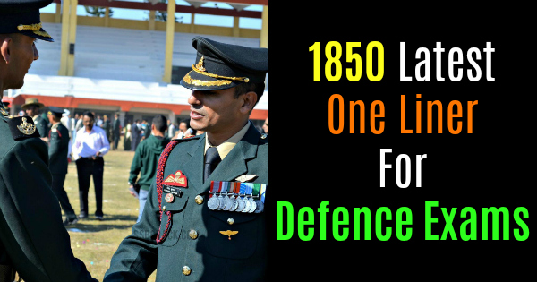 1850 Latest One Liner For Defence Exams