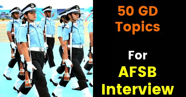 50 GD Topics For AFSB Interview