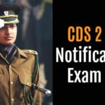 CDS 2 2018 Notification & Exam Date